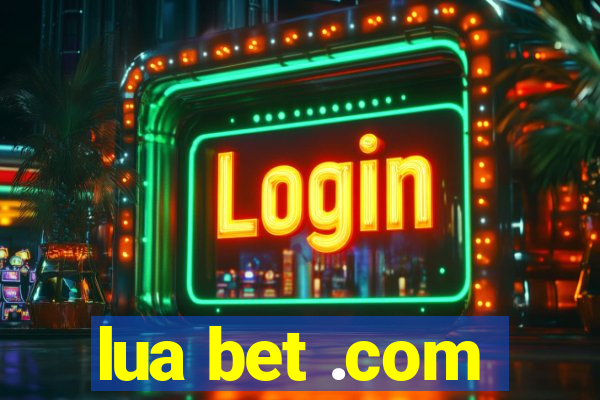 lua bet .com